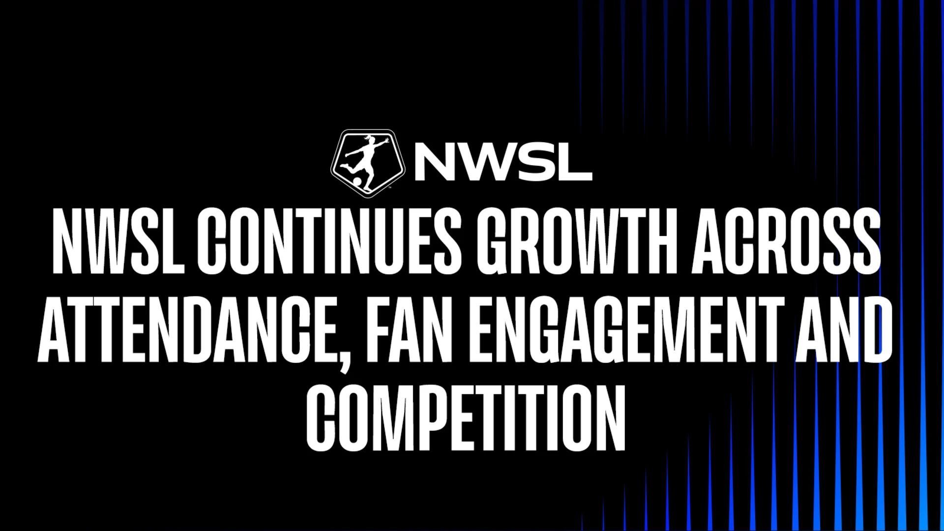 NWSL CONTINUES GROWTH ACROSS ATTENDANCE, FAN ENGAGEMENT AND COMPETITION AT 2026 MID-YEAR MARK | News | NWSLsoccer.com